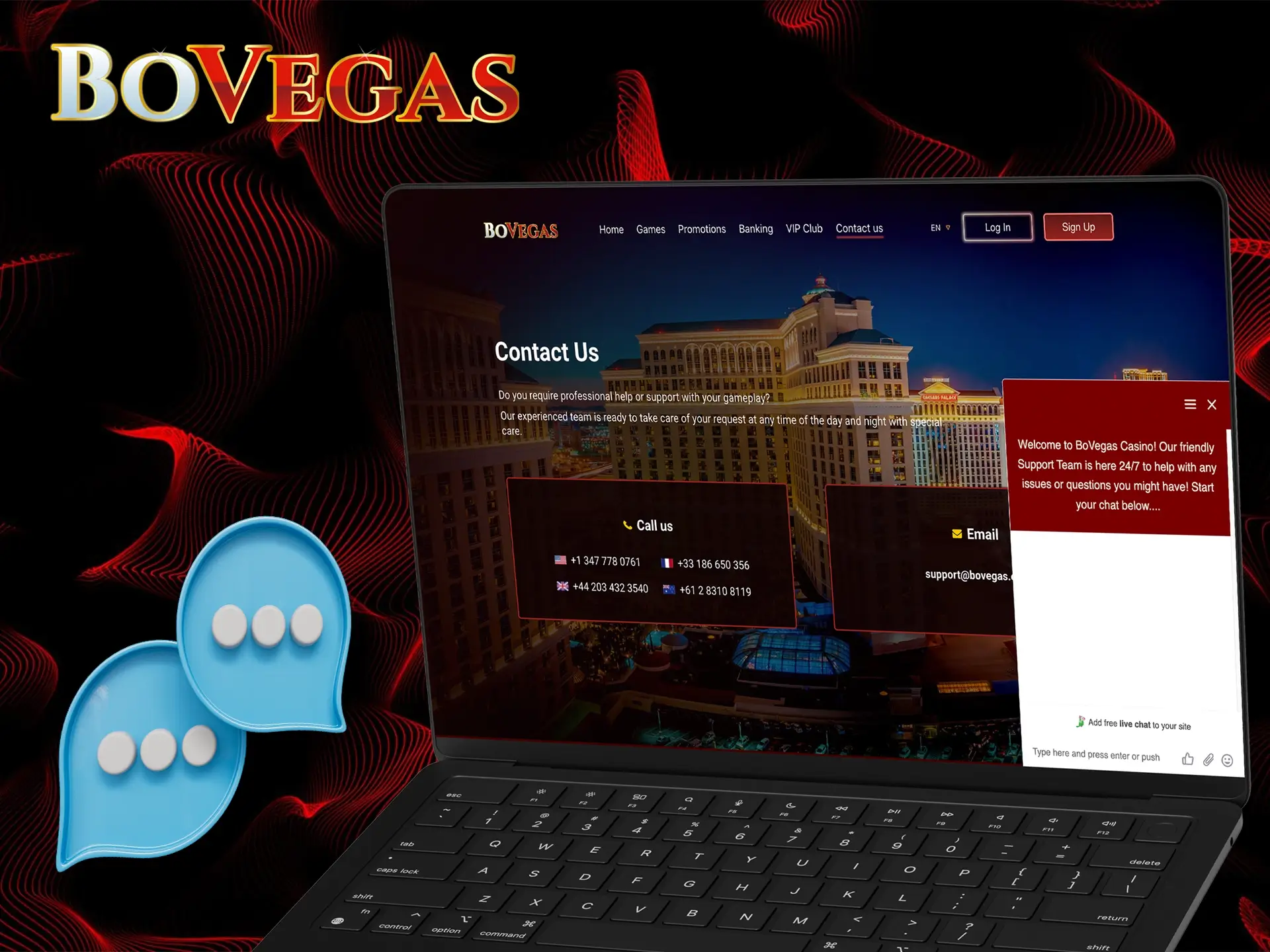 Use the BoVegas casino service and ask your questions directly to the company chat.