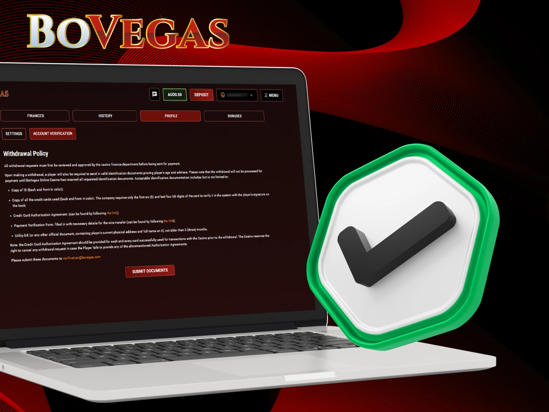 Verify your account in order to withdraw money from BoVegas Casino.